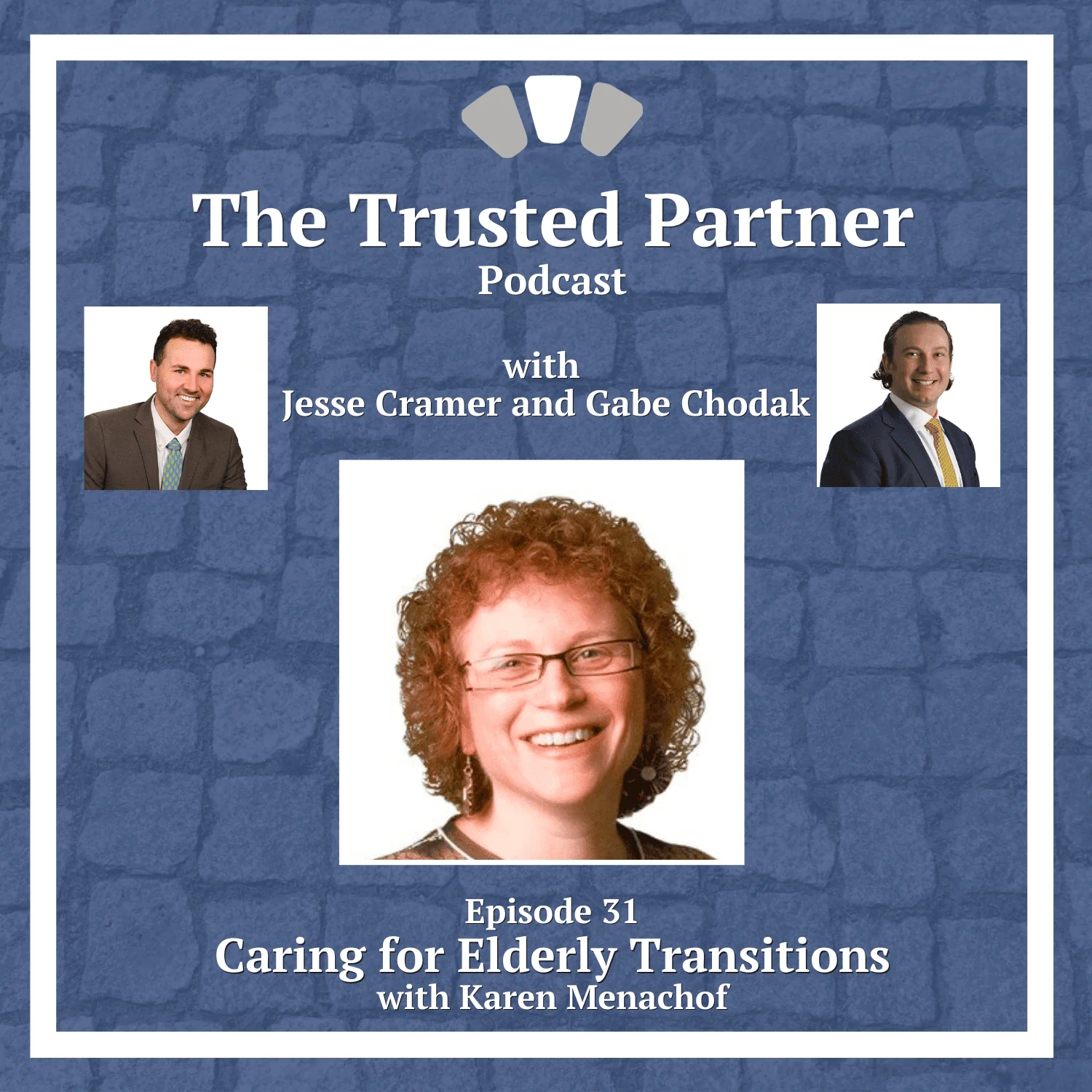 Episode 31 – Caring for Elderly Transitions